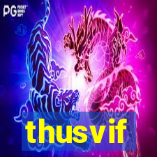 thusvif