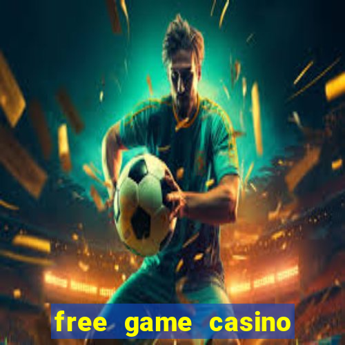 free game casino slot machine