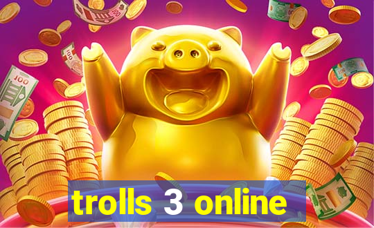 trolls 3 online