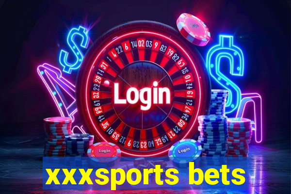 xxxsports bets