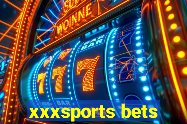 xxxsports bets