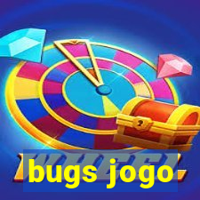 bugs jogo