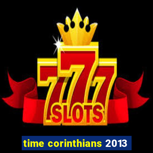 time corinthians 2013