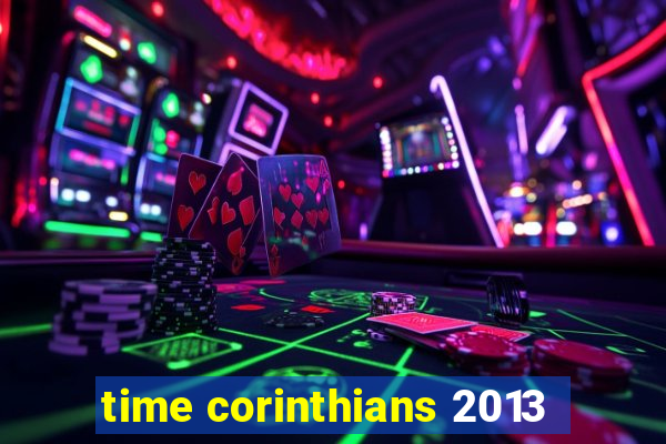 time corinthians 2013