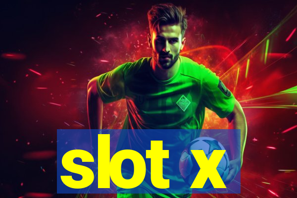 slot x