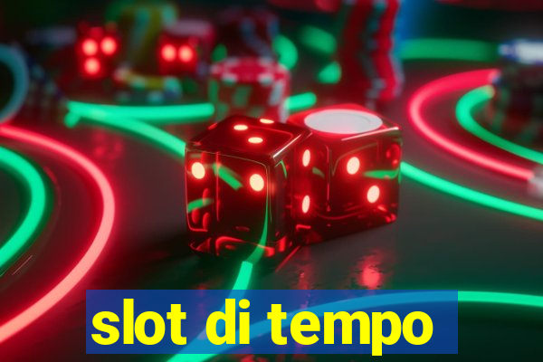 slot di tempo