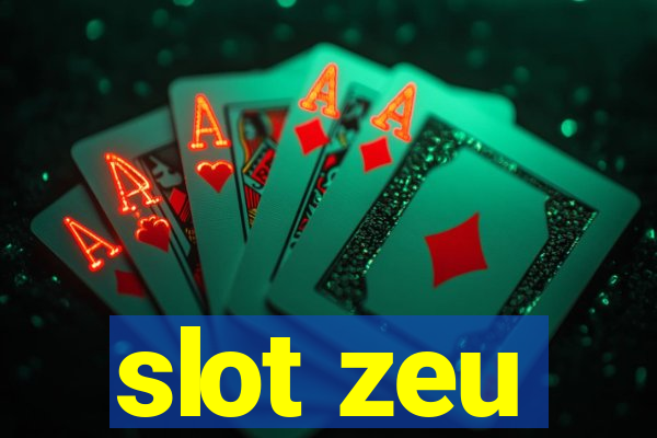 slot zeu