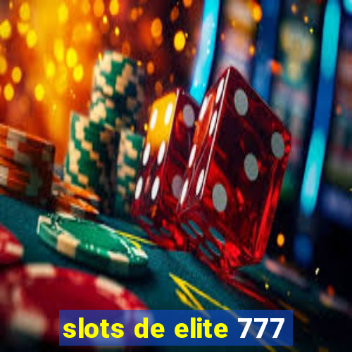 slots de elite 777