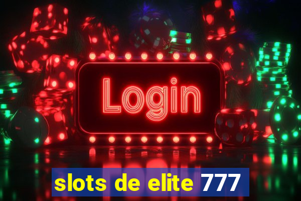 slots de elite 777