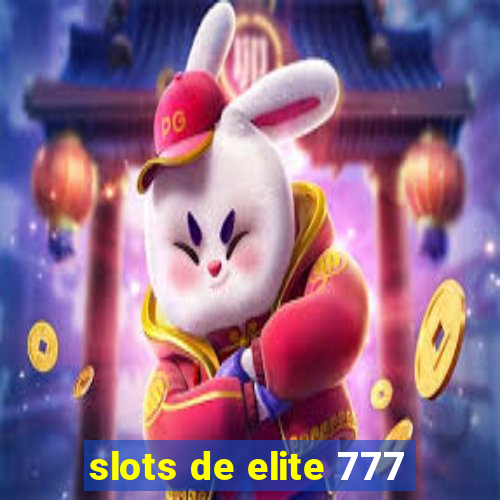 slots de elite 777