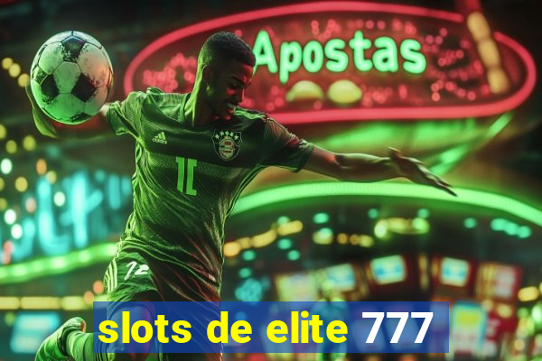 slots de elite 777