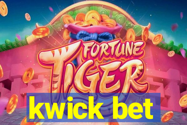 kwick bet