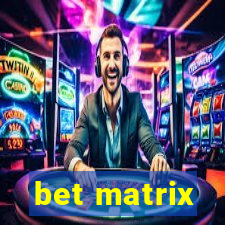 bet matrix