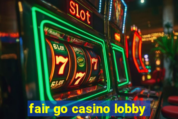 fair go casino lobby