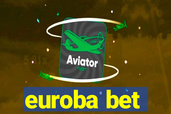 euroba bet