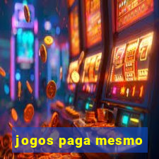 jogos paga mesmo