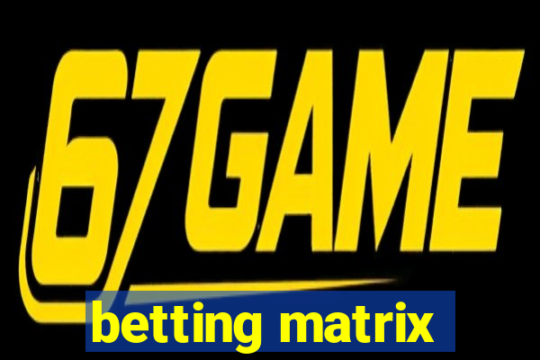 betting matrix