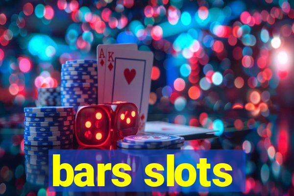 bars slots