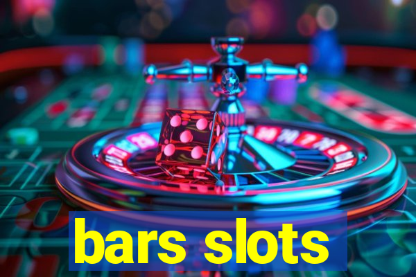 bars slots