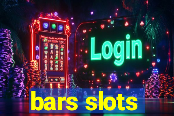 bars slots