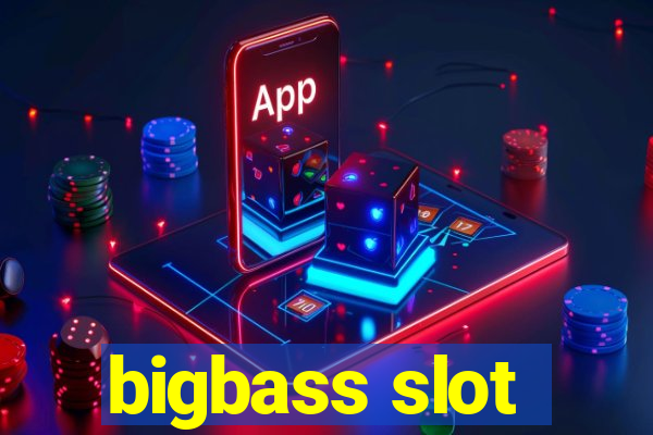 bigbass slot