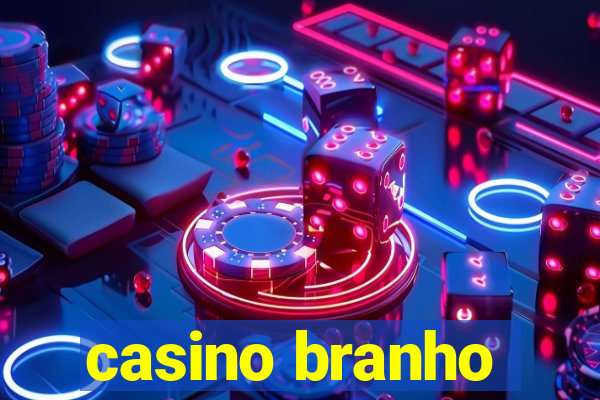 casino branho