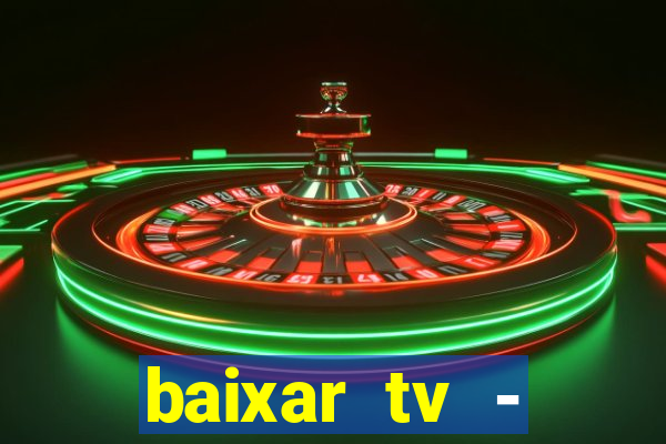 baixar tv - futebol ao vivo