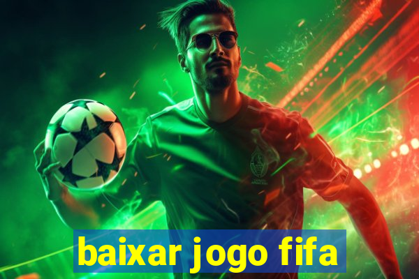 baixar jogo fifa