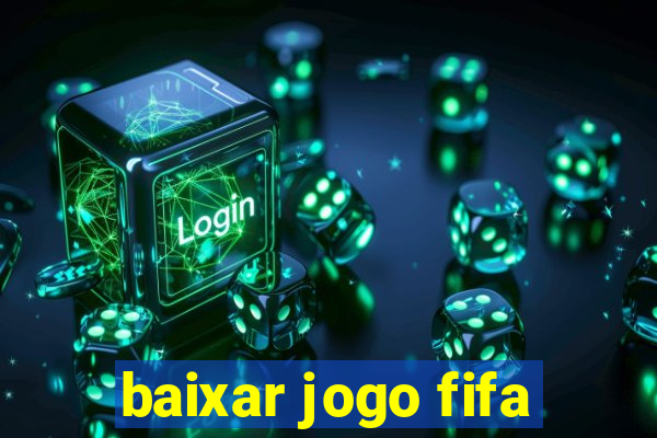 baixar jogo fifa