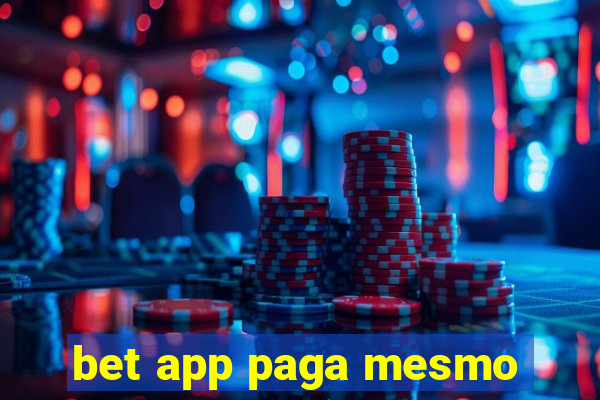 bet app paga mesmo