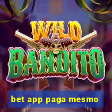 bet app paga mesmo