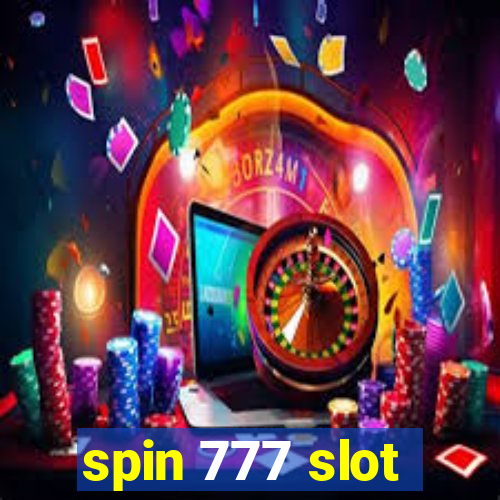 spin 777 slot