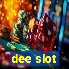 dee slot