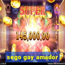 sego gay amador