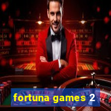 fortuna games 2