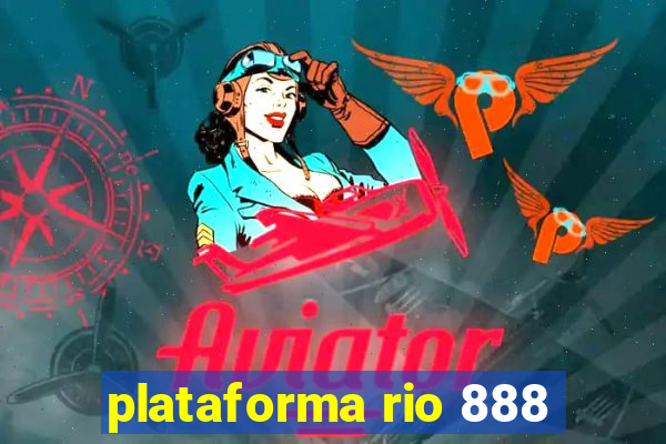 plataforma rio 888