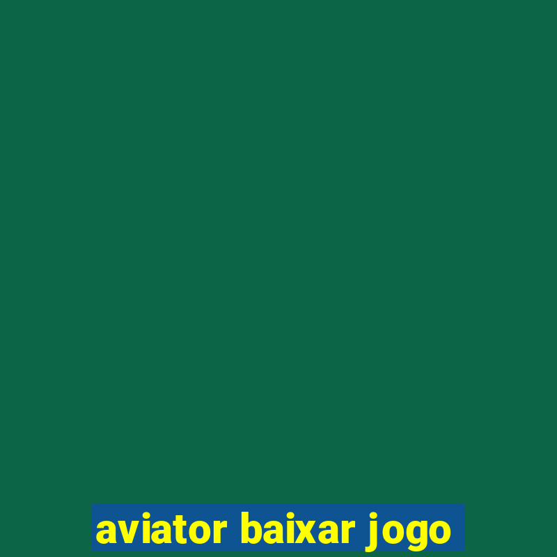 aviator baixar jogo