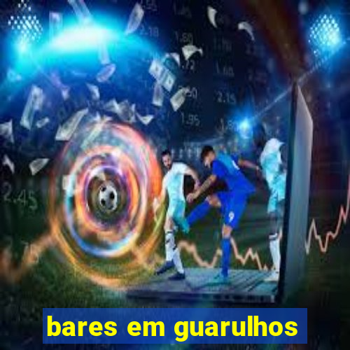 bares em guarulhos