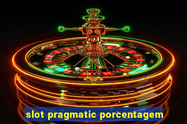 slot pragmatic porcentagem