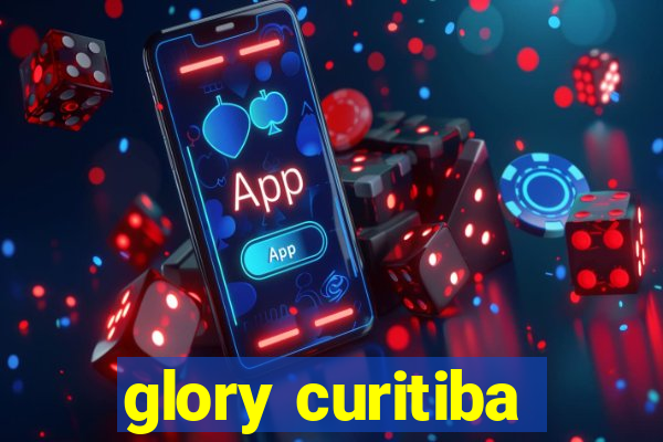 glory curitiba