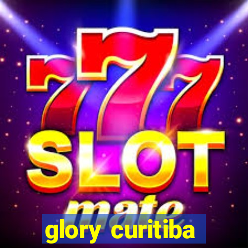 glory curitiba