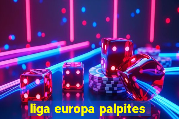 liga europa palpites