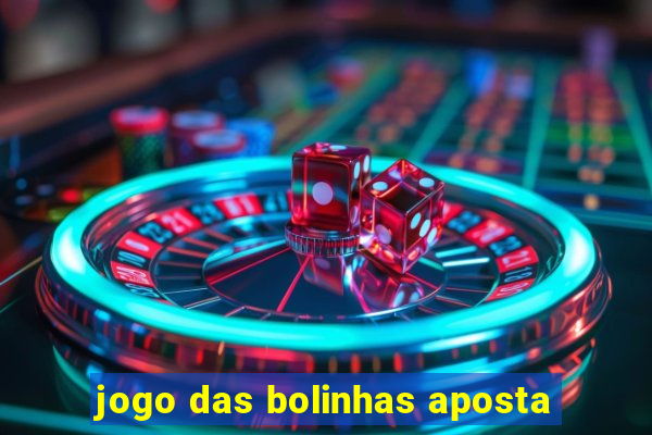 jogo das bolinhas aposta