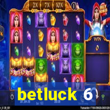 betluck 6