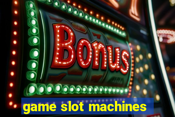 game slot machines