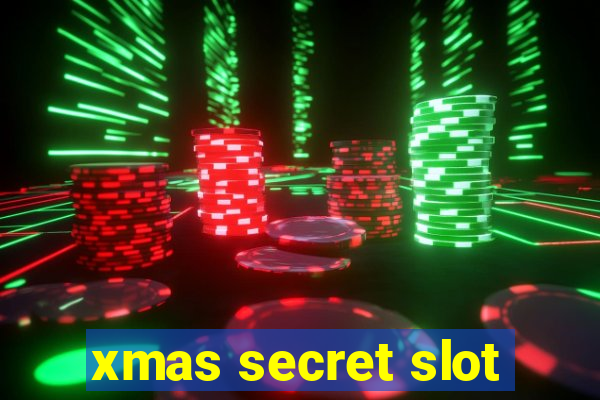 xmas secret slot