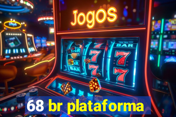 68 br plataforma