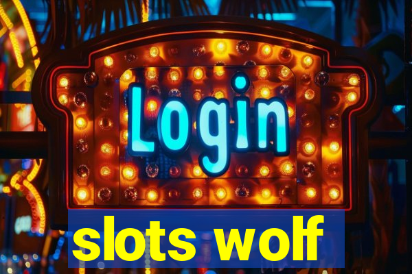 slots wolf