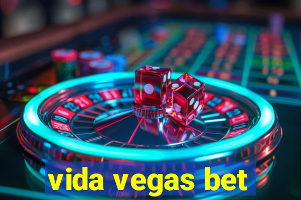 vida vegas bet