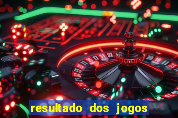 resultado dos jogos de hoje brasileiro série a